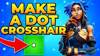 How to Make a Dot Crosshair in Valorant With Codes [upl. by Lachance]