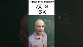 ¿QUÉ ES UNA FRACCIÓN ALGEBRAICA Matemáticas Básicas [upl. by Perice]