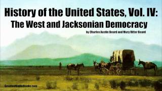 HISTORY OF THE UNITED STATES Volume 4  FULL AudioBook  Greatest AudioBooks [upl. by Benjamin]