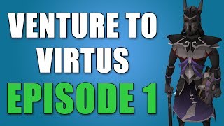 Venture To Virtus  Episode 1 [upl. by Nirol197]