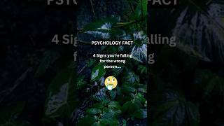 4 Signs Youre Falling for the Wrong Person shorts psychologyfacts [upl. by Eiroc]