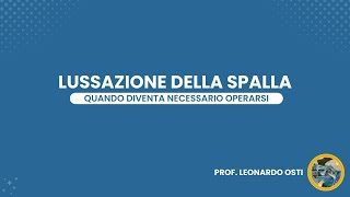 Lussazione alla spalla  Quando è necessario l’intervento [upl. by Enetsuj]