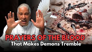 PRAYER OF THE BLOOD TO MAKE DEMONS TREMBLE [upl. by Strep]