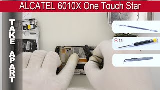 How to disassemble 📱 Alcatel One Touch Star 6010X Take apart Tutorial [upl. by Ipoillak]