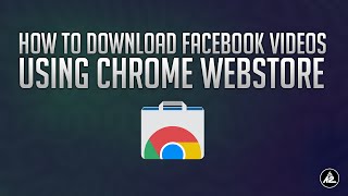 Download Facebook Videos using Chrome Webstore [upl. by Chara899]