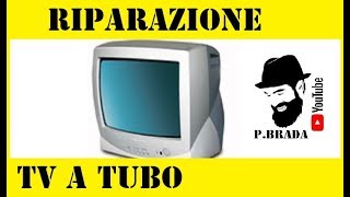 Riparazione di una tv a tubo catodico by Paolo Brada DIY [upl. by Hsac128]