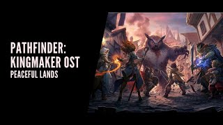 Dmitry V Silantyev  Pathfinder Kingmaker OST  Peaceful Lands [upl. by Wendall]