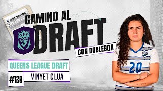 Camino al Draft con Vinyet Clua Nro 120 Queens League [upl. by Aldred]