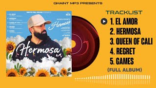 Hermosa  Gagan Kokri Full Album Gagan Kokri New Punjabi Song 2024  Gagan Kokri Full Ep Hermosa [upl. by Wiltsey]