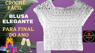 BLUSA DE CROCHÊ ELEGANTE PARA FESTAS DE FINAL DE ANO PASSO A PASSO FÁCIL [upl. by Enaoj265]