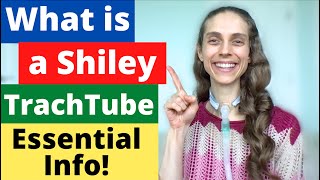 What is a Shiley Tracheostomy Tube ESSENTIAL INFO Life with a Vent [upl. by Drusi]