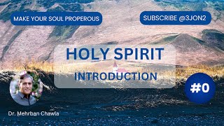 Holy Spirit Ep0 Introduction 2024 3JON2 [upl. by Nodnek]