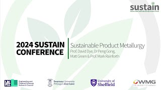 Sustainable Product Metallurgy  SUSTAIN Conference 2024 [upl. by Iah]