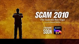 SCAM IS BACK  SCAM 2010 The Subrata Roy Saga  Release Update  Sony LIV [upl. by Levenson]