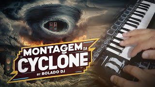 Montagem da Cyclone  Bolado Dj  Mtg ao vivo [upl. by Alleiram]