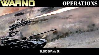 WARNO  OPERATIONS  SLEDGEHAMMER  SINGLE PLAYER [upl. by Rolph]