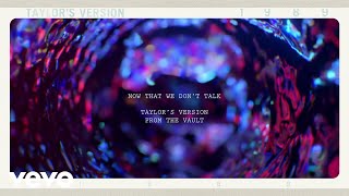 Taylor Swift  Now That We Dont Talk Taylors Version From The Vault Lyric Video [upl. by Esila]