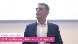 Simplifiez vos relations avec les autres lempathie Conférence Christophe Deval 34 [upl. by Toy]