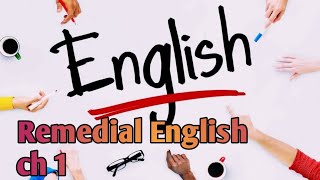 Remedial English chapter one [upl. by Grefe]