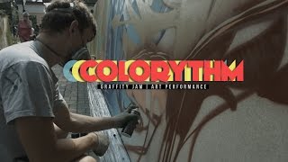 quotColorythmquot  Graffiti Jam amp Art Performance [upl. by Amie]