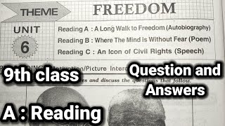 9th classEnglishUnit  6 Reading A  A Long Walk To Freedom lessonQuestion and Answer  Part  1 [upl. by Ppilihp]