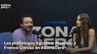 Los politólogos Agustina Mascaro y Franco Caruso en ZonaCero [upl. by Cristina]