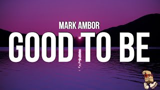 Mark Ambor  Good To Be Lyrics [upl. by Lobell]