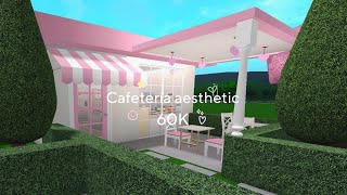 Cafeteria aesthetic Bloxburg🌱💗no gamepass 60K🍰💗 [upl. by Adalie371]