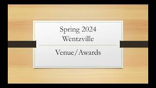 Spring 2024 Wentzville  Venue and Awards [upl. by Wernick204]