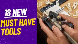 The Top 18 New Tools for Woodworking Plumbing Mechanics Handyman Electrician and More [upl. by Ric]