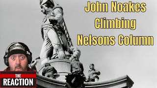 American Reacts to John Noakes Climbing Nelsons Column  Afraid of Heights [upl. by Eronel885]