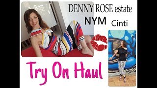 HAUL DENNY ROSE ESTATE NYM CINTI capi indossati [upl. by Worth]