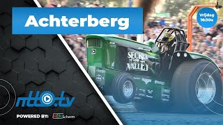 Tractorpulling Achterberg 2  NTTOtv livestream [upl. by Korwin448]