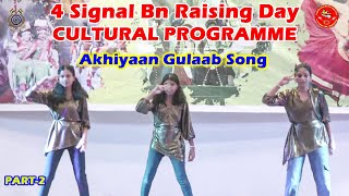 Akhiyaan Gulaab Song4 Signal Bn CRPF Raising Day Cultural Programme  4signalbn CRPFINDIAMHA [upl. by Oys922]