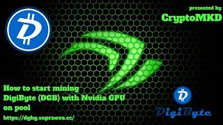 How to start mining DigiByte DGB on pool with Nvidia GPU [upl. by Sesom]