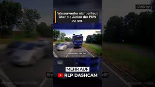 Imagine jemand erklärt dir aus einem Wasserwerfer was Sache ist 🤣  RLP Dashcam  shorts [upl. by Giffy]