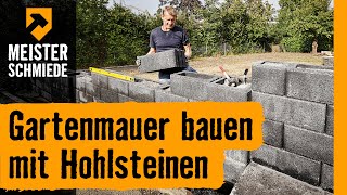 Gartenmauer bauen mit Hohlsteinen  HORNBACH Meisterschmiede [upl. by Halbeib494]