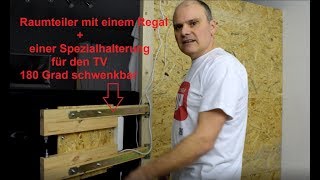 Raumteiler mit einem Regal bauen  selbst gebaute TV halterung für 180 Grad [upl. by Eelrebmyk]