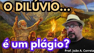 O DILÚVIO é um plágio [upl. by Ocir]