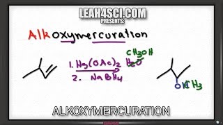 Alkoxymercuration Demercuration Reduction Alkene Reaction and Mechanism [upl. by Yrocal]