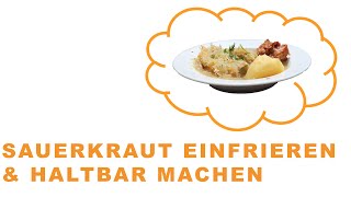 Sauerkraut einfrieren amp haltbar machen Die Anleitung [upl. by Lamson]