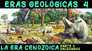 ERAS GEOLÓGICAS 4 Era Cenozoica 1ª parte El Periodo Paleógeno  El auge de los mamíferos [upl. by Sallyann425]