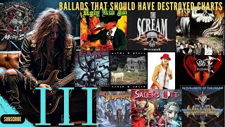 Metal Ballads That Should Have DESTROYED the Charts III [upl. by Charbonneau]