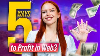 5 Ways to Profit in Web3 Without Investing Directly in Crypto [upl. by Nyladam]