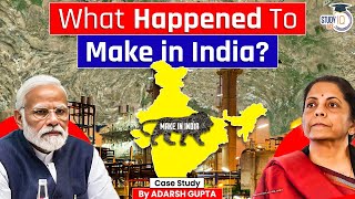 Is Make in India a Failure  UPSC Economy GS 3 Mains [upl. by Rebbecca]