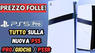 PS5 PRO  PSSRGIOCHIDATA DUSCITA ▶ TUTTO SULLA NUOVA CONSOLE👀 [upl. by Tanner]