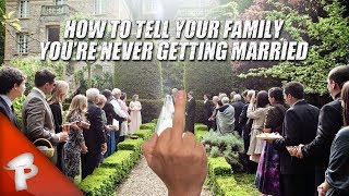 How to Tell Your Family Youre Never Getting Married  Redonkulascom [upl. by Mcevoy900]