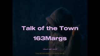 163margs  talk of the town slowed and reverb [upl. by Leahciam]