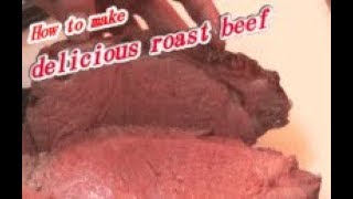 How to make delicious roast beef [upl. by Awe]