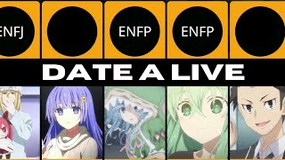 DATE A LIVE has too many ENFPs MBTI [upl. by Aholla]